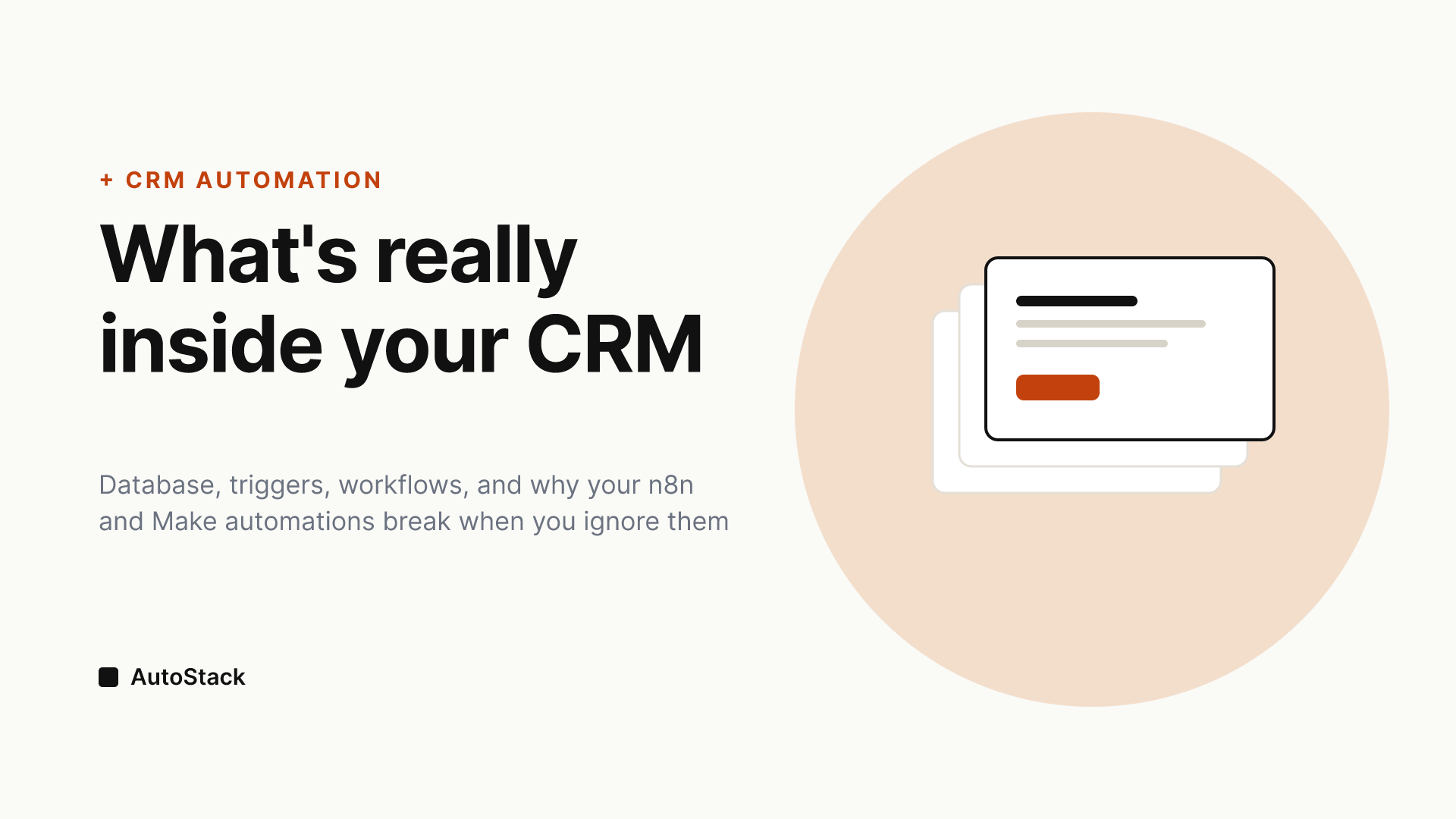 What a CRM Is Actually Doing Under the Hood, and Why Your Automations Break When You Don't Know