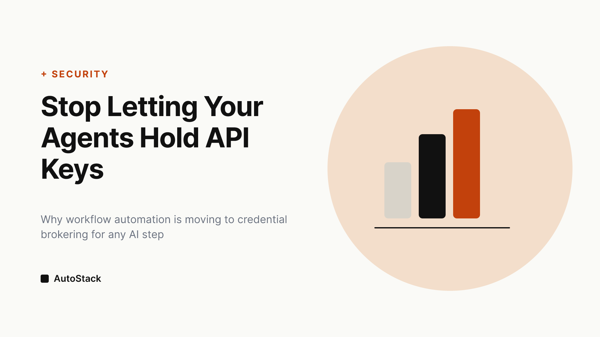 Credential Brokering for AI Agents: Why Workflow Builders Are Rethinking Secrets